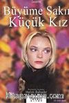 Büyüme Sakın Küçük Kız