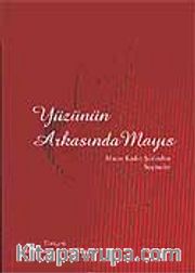 Yüzünün Arkasında Mayıs / Macar Kadın Şiirinden Seçmeler