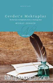 Cevdet'e Mektuplar