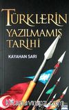 Türklerin Yazılmamış Tarihi