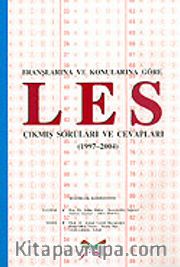 Branşlarına ve Konularına Göre LES Çıkmış Soruları ve Cevapları (1997-2004)