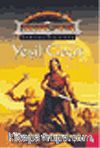 Yeşil Geçit / Dark Sun Karanlık Güneş
