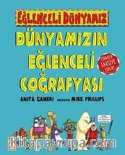 Dünyamızın Eğlenceli Coğrafyası / Eğlenceli Dünyamız