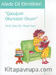 Ailede Dil Etkinlikleri / Çocuğum Okuryazar Oluyor