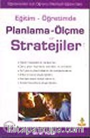 Eğitim Öğretimde / Planlama Ölçme ve Stratejiler