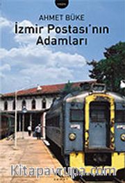 İzmir Postası'nın Adamları
