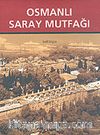 Osmanlı Saray Mutfağı (1453-1650)