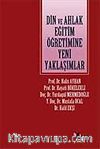 Din ve Ahlak Eğitim Öğretimine Yeni Yaklaşımlar