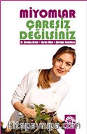 Miyomlar: Çaresiz Değilsiniz