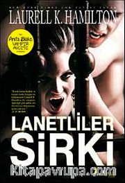Lanetliler Sirki - Anita Blake Vampir Avcısı