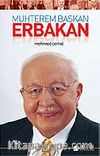 Muhterem Başkan Erbakan