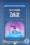 Soru ve Cevaplarla Zekat & Zekat İslam'ın Köprüsüdür