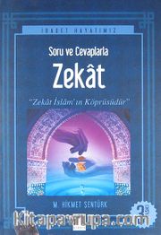 Soru ve Cevaplarla Zekat <br /> Zekat İslam'ın Köprüsüdür