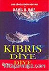Kıbrıs Diye Diye