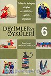 Deyimler ve Öyküleri -6-