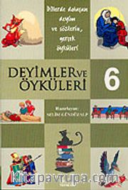 Deyimler ve Öyküleri -6-