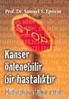 Kanser Önlenebilir Bir Hastalıktır