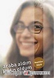 Araba Aldım Kadın Oldum