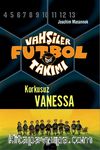 Vahşiler Futbol Takımı 3: Korkusuz Vanessa