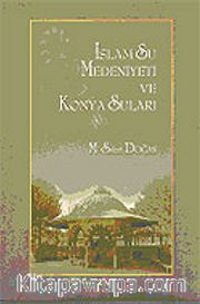İslam Su Medeniyeti ve Konya Suları