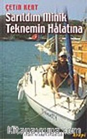 Sarıldım Minik Teknemin Halatına