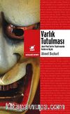 Varlık Tutulması & Sartre Tiyatrosunda Varlık ve Hiçlik