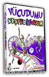 Vücudumu Keşfediyorum