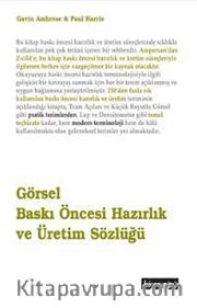 Görsel Baskı Öncesi Hazırlık ve Üretim Sözlüğü