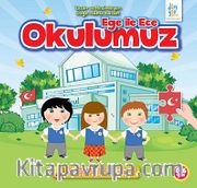 Ege ile Ece - Okulumuz