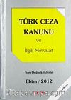 Türk Ceza Kanunu ve İlgili Mevzuat & Son Değişikliklerle Ekim 2012