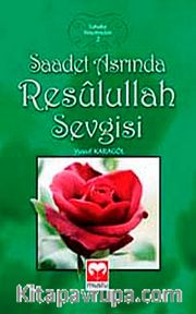 Saadet Asrında Resulullah Sevgisi