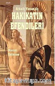 Arkaik Yunan'da Hakikatın Efendileri