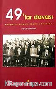 49'lar Davası / Bir Garip Ülkenin İdamlık Kürtleri