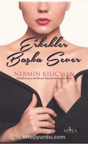 Erkekler Başka Sever