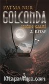 Golconda 2 / Işığın Kalbi 