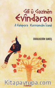 Gili u Gazinen Evindaran <br /> Ji Kelepora Kurmancen İrane