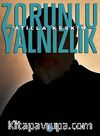 Zorunlu Yalnızlık