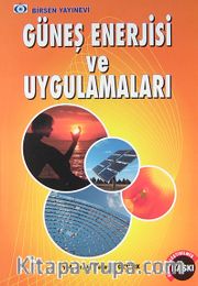 Güneş Enerjisi ve Uygulamaları