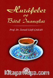 Hurafeler ve Batıl İnanışlar