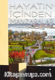 Hayatın İçinden Manzaralar