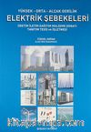 Yüksek-Orta-Alçak Gerilim Elektrik Şebekeleri & Üretim İletim Dağıtım Malzeme Donatı Tanıtım Tesis ve İşletmesi