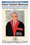 Hukuk Fakültesi Mecmuası Prof. Dr. Fevzi Şahlanan'a Armağan (2 Cilt Takım)
