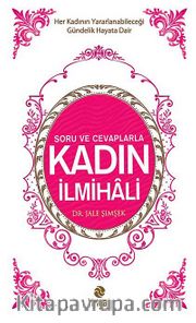 Soru ve Cevaplarla Kadın İlmihali