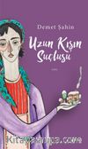 Uzun Kışın Suçlusu