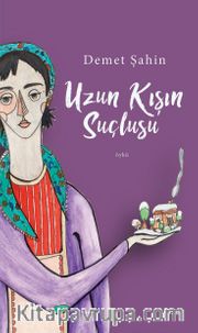 Uzun Kışın Suçlusu