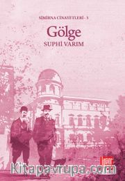 Gölge / Simirna Cinayetleri 3