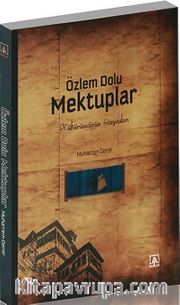 Özlem Dolu Mektuplar <br /> Kültürümüzün Gözyaşları