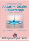 Kernberg Günleri II-III Aktarım Odaklı Psikoterapi - 28-Ekim-2 Kasım 2011