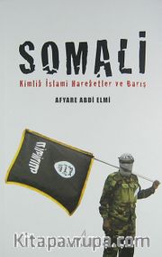 Somali <br /> Kimlik İslami Hareketler ve Barış