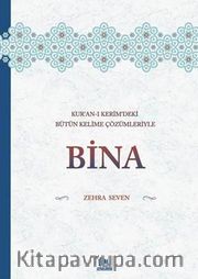 Kur'an-ı Kerim'deki Bütün Kelime Çözümleriyle Bina